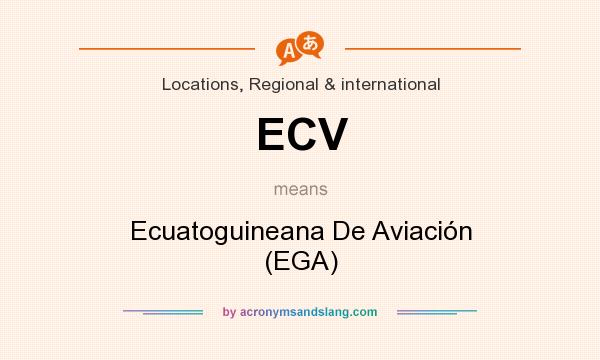 What does ECV mean? It stands for Ecuatoguineana De Aviación (EGA)