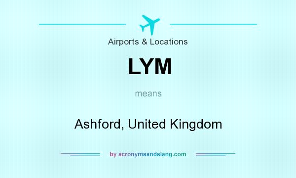 What does LYM mean? It stands for Ashford, United Kingdom