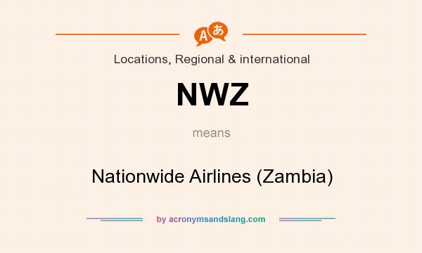 What does NWZ mean? It stands for Nationwide Airlines (Zambia)
