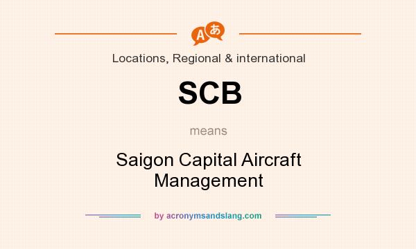 What does SCB mean? It stands for Saigon Capital Aircraft Management