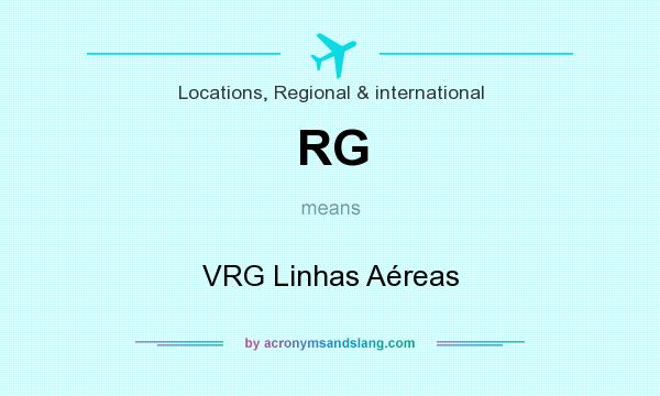 What does RG mean? It stands for VRG Linhas Aéreas