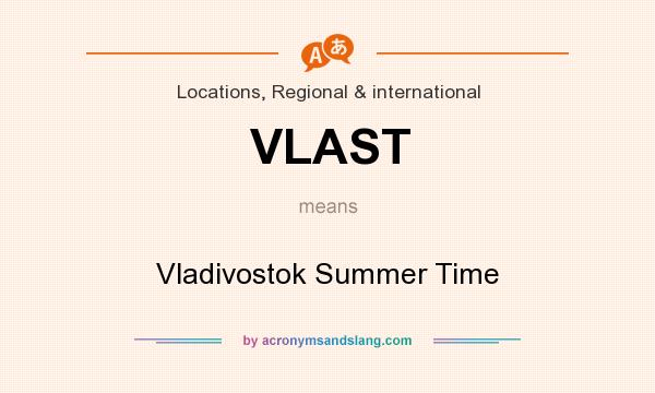 What does VLAST mean? It stands for Vladivostok Summer Time