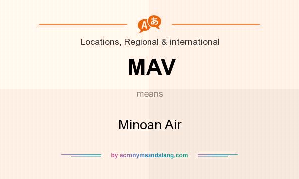 What does MAV mean? It stands for Minoan Air