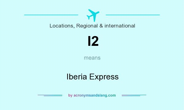 What does I2 mean? It stands for Iberia Express