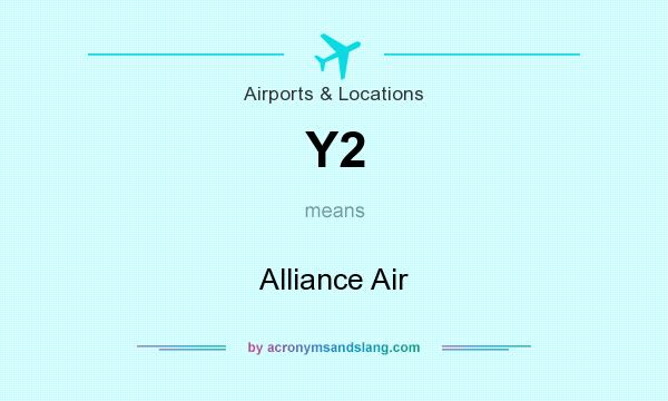 What does Y2 mean? It stands for Alliance Air