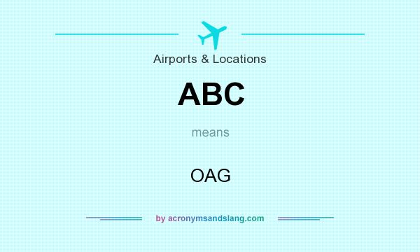 What does ABC mean? It stands for OAG