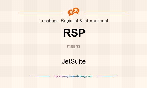 What does RSP mean? It stands for JetSuite