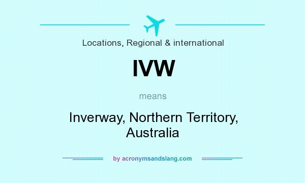 What does IVW mean? It stands for Inverway, Northern Territory, Australia