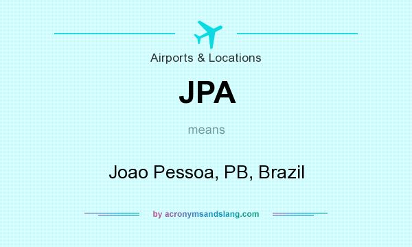 What does JPA mean? It stands for Joao Pessoa, PB, Brazil