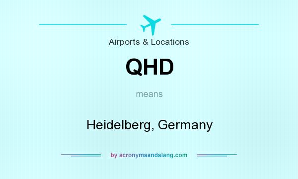 What does QHD mean? It stands for Heidelberg, Germany