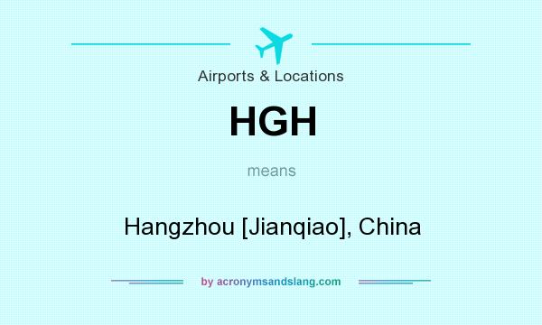 What does HGH mean? It stands for Hangzhou [Jianqiao], China