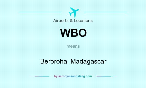 What does WBO mean? It stands for Beroroha, Madagascar