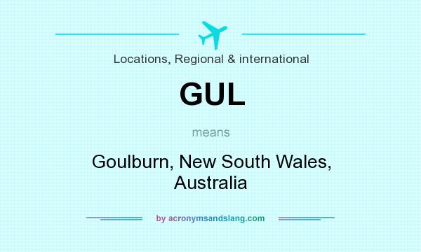 What does GUL mean? It stands for Goulburn, New South Wales, Australia