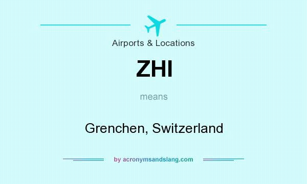 What does ZHI mean? It stands for Grenchen, Switzerland