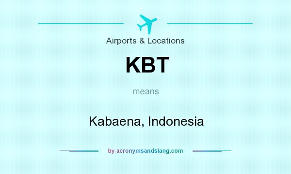 What does KBT mean? It stands for Kabaena, Indonesia
