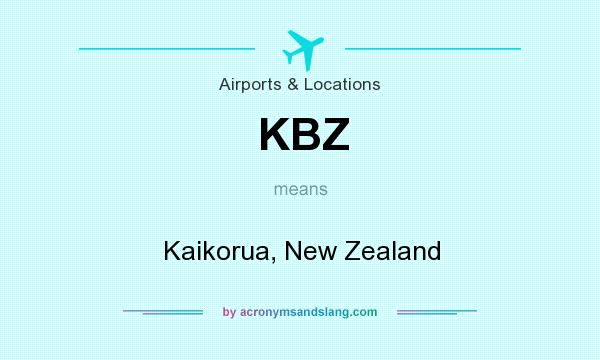 What does KBZ mean? It stands for Kaikorua, New Zealand