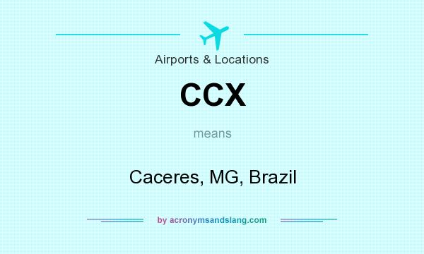 What does CCX mean? It stands for Caceres, MG, Brazil