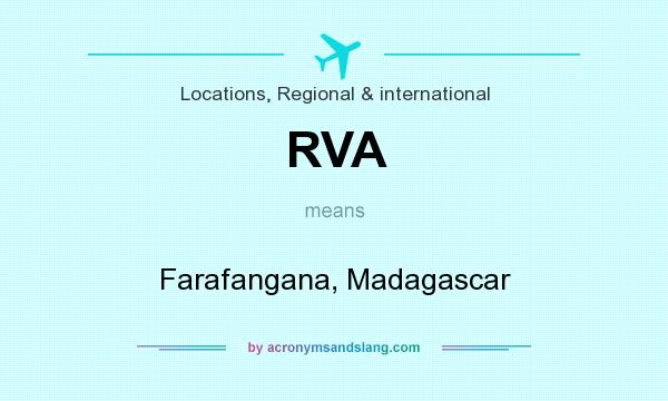 What does RVA mean? It stands for Farafangana, Madagascar