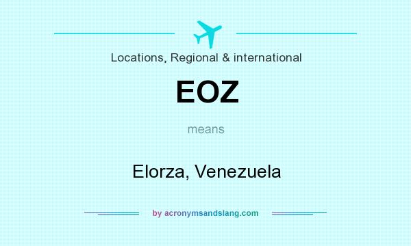 What does EOZ mean? It stands for Elorza, Venezuela