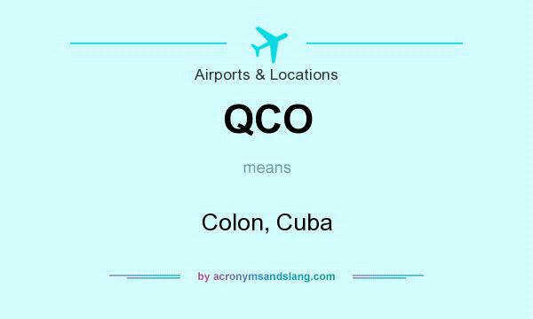 What does QCO mean? It stands for Colon, Cuba