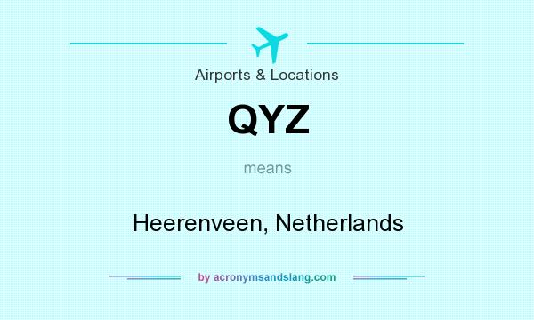 What does QYZ mean? It stands for Heerenveen, Netherlands