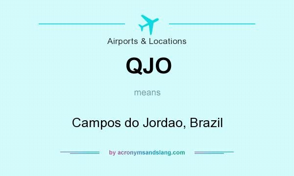 What does QJO mean? It stands for Campos do Jordao, Brazil