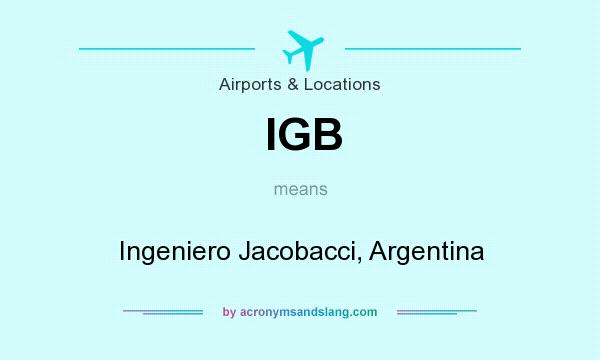 What does IGB mean? It stands for Ingeniero Jacobacci, Argentina