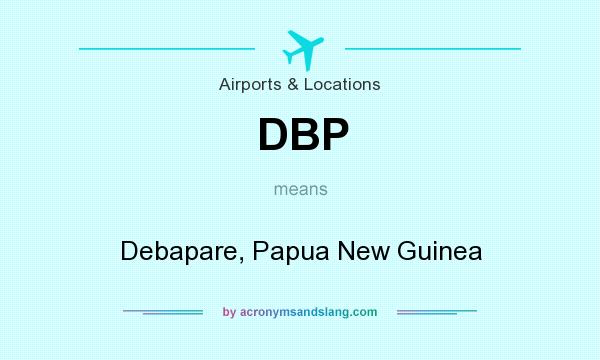 What does DBP mean? It stands for Debapare, Papua New Guinea