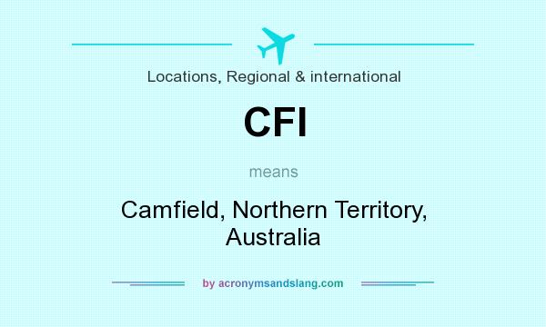 What does CFI mean? It stands for Camfield, Northern Territory, Australia