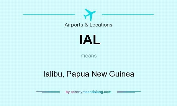 What does IAL mean? It stands for Ialibu, Papua New Guinea