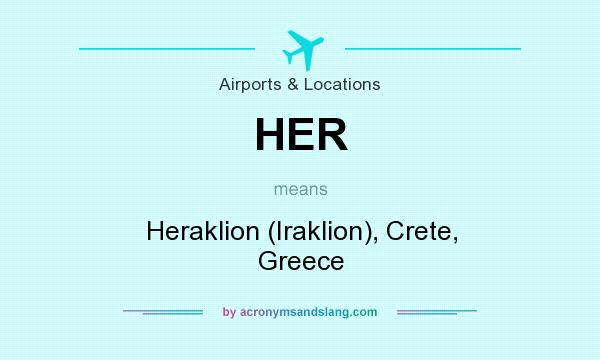 What does HER mean? It stands for Heraklion (Iraklion), Crete, Greece