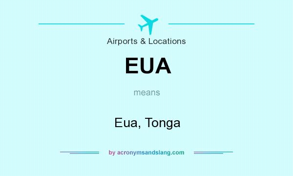 What does EUA mean? It stands for Eua, Tonga