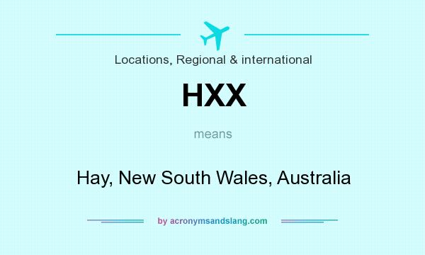 What does HXX mean? It stands for Hay, New South Wales, Australia