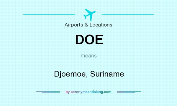 What does DOE mean? It stands for Djoemoe, Suriname