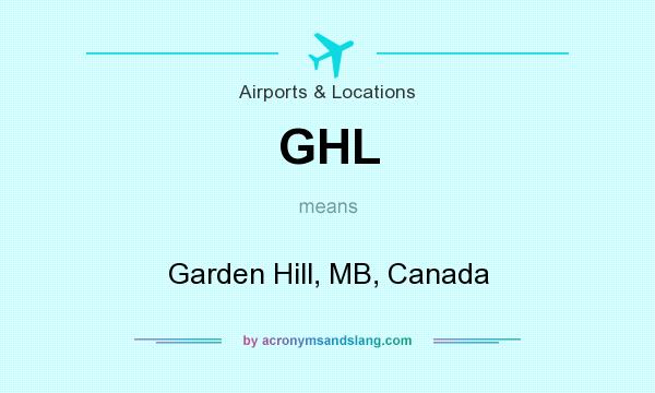 What does GHL mean? It stands for Garden Hill, MB, Canada