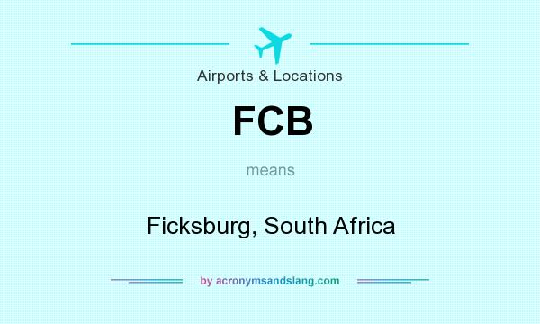What does FCB mean? It stands for Ficksburg, South Africa