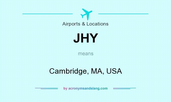 What does JHY mean? It stands for Cambridge, MA, USA
