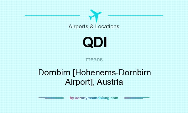What does QDI mean? It stands for Dornbirn [Hohenems-Dornbirn Airport], Austria