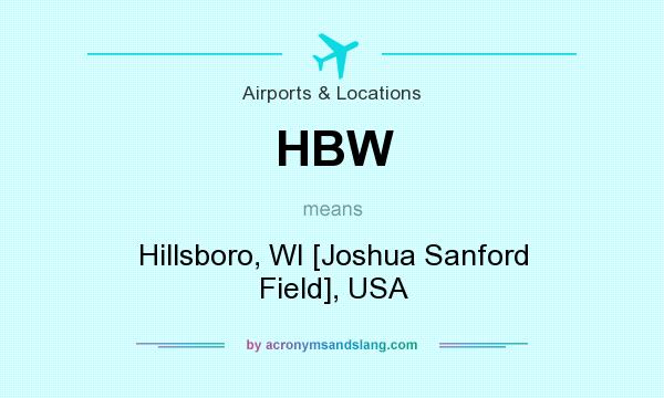 What does HBW mean? It stands for Hillsboro, WI [Joshua Sanford Field], USA