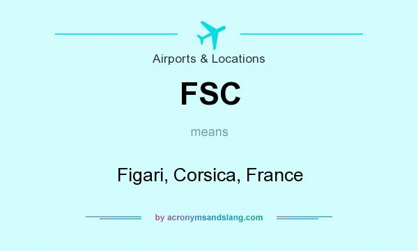 What does FSC mean? It stands for Figari, Corsica, France