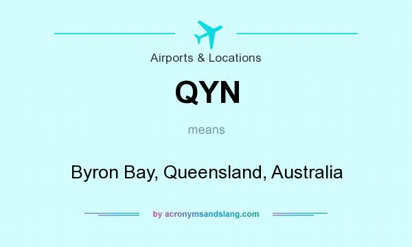 What does QYN mean? It stands for Byron Bay, Queensland, Australia