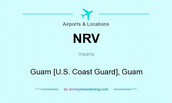 What does NRV mean? It stands for Guam [U.S. Coast Guard], Guam