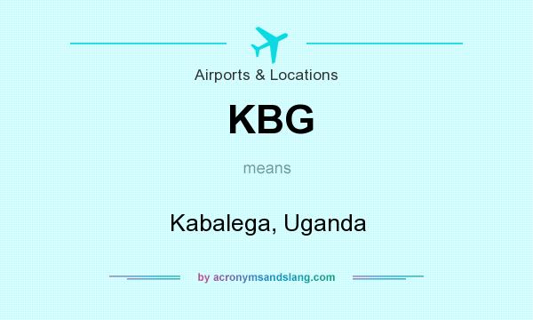 What does KBG mean? It stands for Kabalega, Uganda