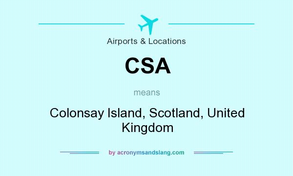 What does CSA mean? It stands for Colonsay Island, Scotland, United Kingdom