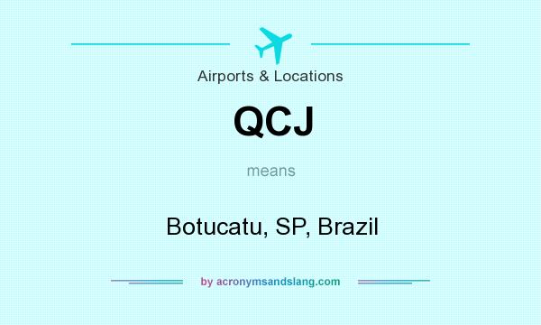 What does QCJ mean? It stands for Botucatu, SP, Brazil