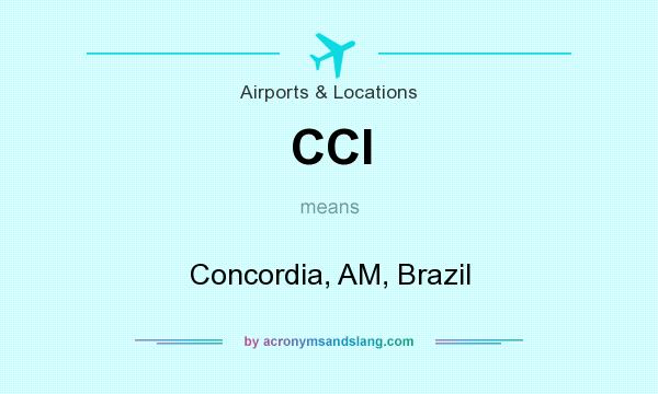 What does CCI mean? It stands for Concordia, AM, Brazil