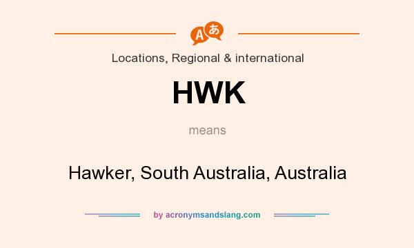 What does HWK mean? It stands for Hawker, South Australia, Australia