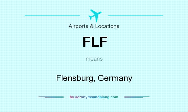 What does FLF mean? It stands for Flensburg, Germany