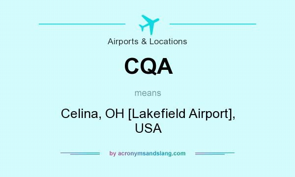 What does CQA mean? It stands for Celina, OH [Lakefield Airport], USA