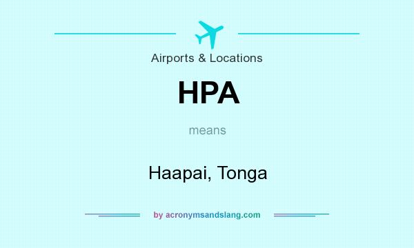 What does HPA mean? It stands for Haapai, Tonga